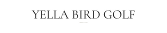 Yella Bird Golf - Home